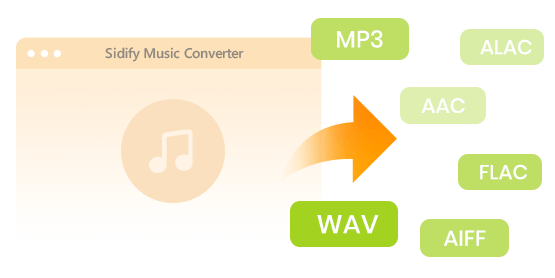Sidify Music Converter to MP3, AAC, FLAC, WAV, AIFF or ALAC format