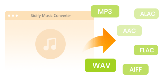 Sidify Music Converter to MP3, AAC, FLAC, WAV, AIFF or ALAC format