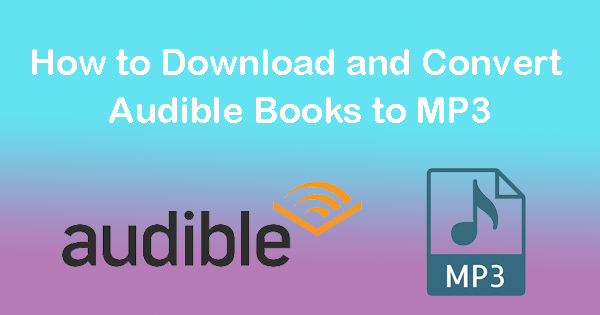 download audible books to mp3