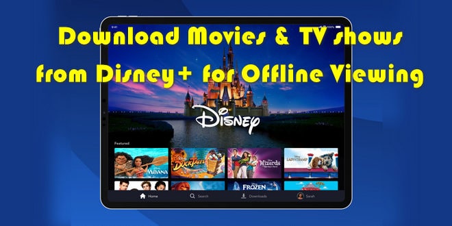download disney movies for offline watching