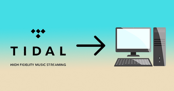 download music from tidal to computer