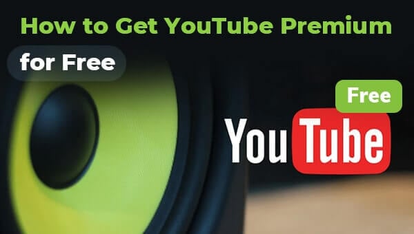 get youtube premium for free