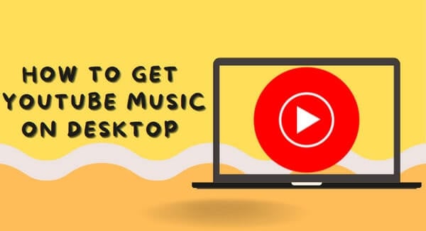 3 Ways to Get YouTube Music on Desktop| Sidify