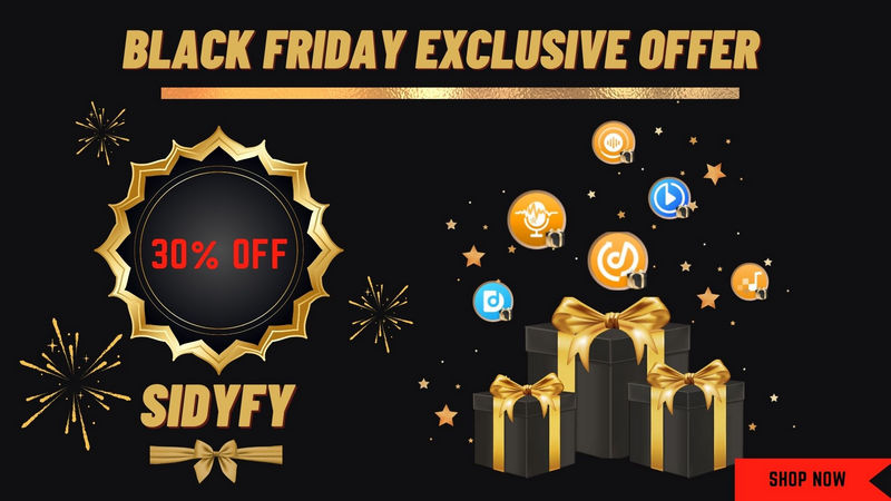 sidify 2023 black friday special offers
