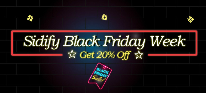 Sidify 2018 Black Friday sales