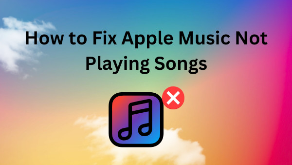apple music not playing songs