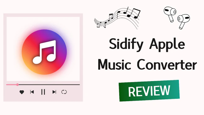 sidify apple music converter review